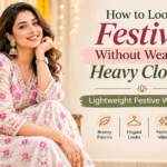 Lightweight Festive Wear Ideas